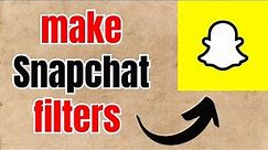 How to Make Snapchat Filters | Easy DIY Snapchat Filter Tutorial 2024