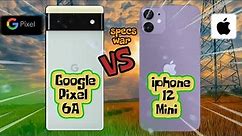 Google Pixel 6a vs Iphone 12 Mini! Price and Specification Comparison