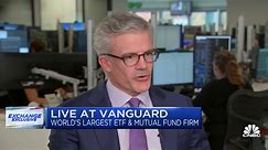 Vanguard CEO Tim Buckley: Investors should 'stay the course' amid market uncertainty