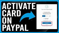 How To Activate Your Card On PayPal (How To Register, Add, And Authorize Card On PayPal Account)