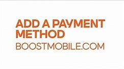 Add a Payment Method - Boost Mobile