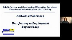 ACCES-VR: Your Journey to Employment Begins Today