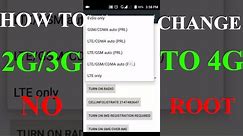 How To Convert Your 2G/3G Phone To 4G [LTE] | Get 4G Internet Speed On 3G Mobile