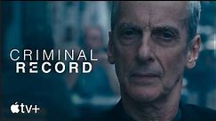 Criminal Record | Official Trailer - Apple TV+
