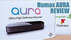 Humax Aura REVIEW Freeview Play & 4K Android TV Set Top Box