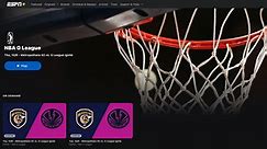 ESPN  to Stream 200 NBA G League Games This Season; Four G League Ignite Games to Air on Cable