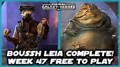 Boussh Leia Relic 5! Week 47 Farming Jabba Free to Play in Star Wars Galaxy of Heroes!
