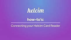 Helcim | how-to: Connecting your Card Reader