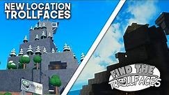 ROBLOX FIND THE TROLLFACES MT DERP & WASTELANDS TROLLFACES GUIDE (ALL NEW TROLLFACES)