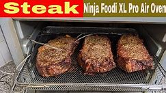 Steaks, Ninja Foodi XL Pro Air Fry Oven Recipe