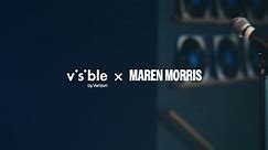 Visible by Verizon x Maren Morris