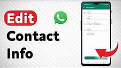 How To Edit A Contact's Info In WhatsApp - Full Guide