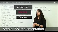 Lean Six Sigma l Lean tools l 5S implementation - Step 5 (Sustain) l compete 5S course