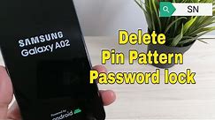 Forgot Password? Samsung A02 SM-A022F. Unlock pattern, pin, password lock.