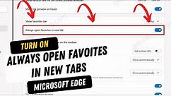 How to "Always Open Favorites in New Tab" in Microsoft Edge