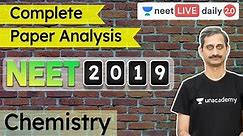 NEET 2019 - Complete Paper Analysis | Chemistry | NEET 2020 | Unacademy NEET | Anoop Sir