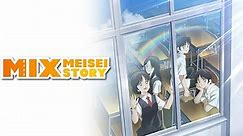 MIX MEISEI STORY (Original Japanese Version) Season 202 Episode 1