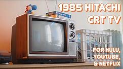 80's Hitachi CRT TV - Using A CRT In 2021, Streaming Youtube, Netflix, Hulu