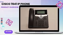The Cisco 7841 IP Phone CP 7841 K9= Product Overview