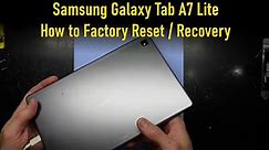 Samsung Galaxy Tab A7 Lite, How to Factory Reset / Recovery Mode