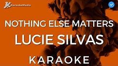 Lucie Silvas - Nothing else matters (Karaoke)