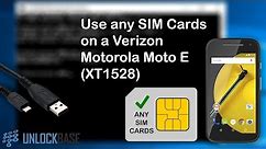 How to unlock and use any SIM Cards on a Motorola Moto E from Verizon