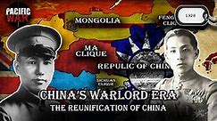 China's Warlord Era Series - The reunification of China 1928