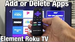 Element Roku TV: How to Add or Delete Apps