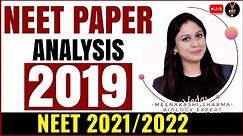 NEET 2019 Biology Question Paper Analysis | NEET 2021 Preparation | NEET Biology | Meenakshi Ma'am
