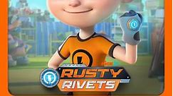 Rusty Rivets: Volume 4 Episode 8 Rusty's Bubble Trouble/Rusty's Runaway Sub