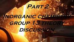 Chemistry | Past Paper Discussion | Inorganic Chemistry - Group 13 Theory discussion Part 2