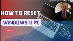 Reset Windows 11 - How to Factory Reset in Windows 11
