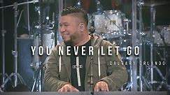 You Never Let Go (Matt Redman) - LIVE WORSHIP