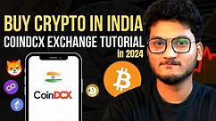 HOW TO BUY BITCOIN IN INDIA? (2024) | Beginner tutorial Coindcx Exchange | Eth Shiba Inu Doge Matic