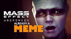 Mass Effect Andromeda ALREADY A MEME - The Know Game News