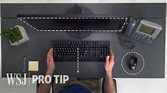 Ergonomics Expert Explains How to Set Up Your Desk | WSJ Pro Tip