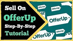 Offer Up | How To Sell | Full Step-By-Step Guide | Tutorial (Part 6)
