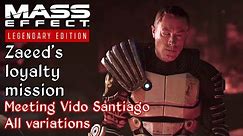 Mass Effect 2 - Zaeed: The Price of Revenge - Meeting Vido Santiago - All variations