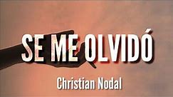 Se Me Olvidó - Christian Nodal (LETRA) (La canción del Avión)
