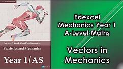 Edexcel A Level Maths Mechanics 1 | Vectors