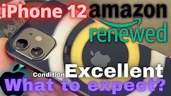 Amazon Renewed iPhone 12 64gb Excellent Condition What to expect?