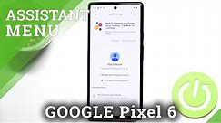 How to Activate Google Assistant on GOOGLE Pixel 6 – Use Voice Assistant