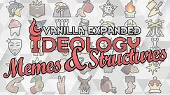 Vanilla Ideology Expanded - Memes And Structures mod breakdown