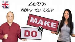 How to Use Make and Do in English