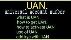 What is UAN and how to get UAN !! Activate UAN ! UAN!