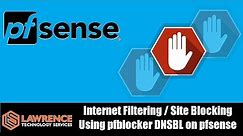 Tutorial:Filtering / Site Blocking Using pfblocker DNSBL on pfsense (newer video in description)