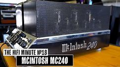 McIntosh's Vintage Tube Amplifier! - McIntosh MC240