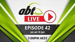 ABT Live Episode 42 (Full Show)