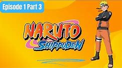 Naruto Shippuden Episode 1 Part 3 In English dubbed & subtitle