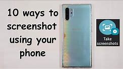 10 ways to screenshot using your phone